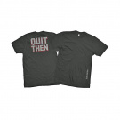 SOB | Quit Then Crew Neck Shirt SOB | Quit Then Crew Neck Shirt